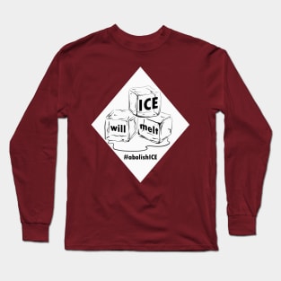 Ice will Melt Long Sleeve T-Shirt